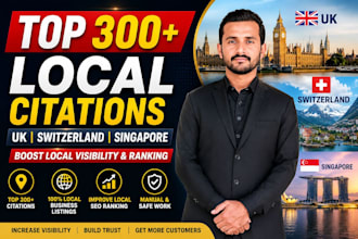 do UK switzerland singapore 300 local citation for your business