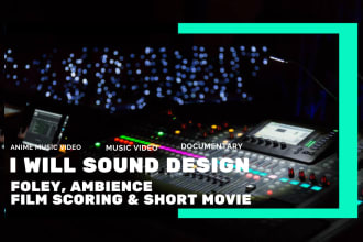 sound design, foley ambience, film scoring short movie
