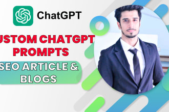 engineer custom prompts using chatgpt for blogs, SEO article