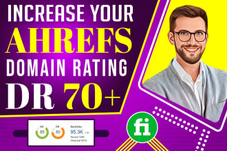 increase domain rating dr ahrefs 70 plus and ahrefs ur rating 80 plus