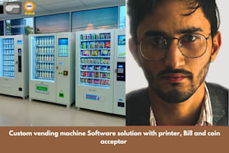 build smart vending machine software solution with printer