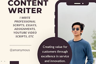 write scripts or essays for you as per demand
