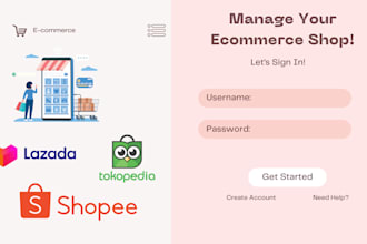 professionally manage your shopee, tokopedia, lazada shop