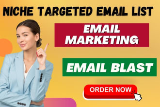 provide valid niche targeted email list and email blast