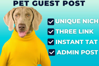 do pet guest post on da 54 site with three dofollow link