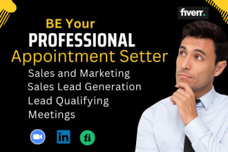 be your linkedin b2b sales leads manager and  appointment setter