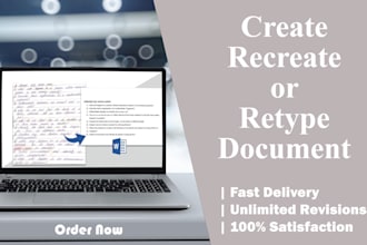 recreate and retype documents into ms word or editable files, and PDF to ms word