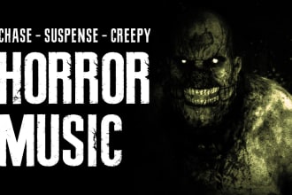 compose horror, creepy, dark, chase music for your project
