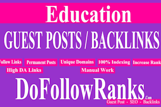 write and publish education high da seo dofollow backlinks guest posts