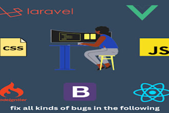 fix your PHP laravel,codeigniter and vue bug and add feature