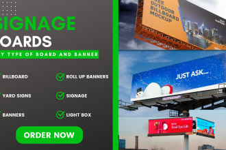 design creative billboard, signage, yard sign, neon box, rollup banners