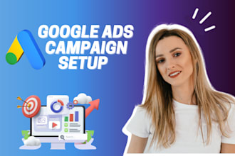 setup and manage your google ads campaigns, ads specialist