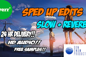 make a sped up or slow reverb edit of your song