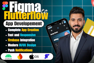 do mobile app ui ux, figma to flutter, flutterflow, android ios app development