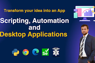 develop python desktop applications and do web automation