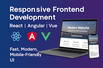 build responsive frontend using react, angular or vue