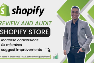 audit and review shopify store and consult you to improve