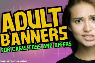 design adult banner ads for trafficjunky and exoclick