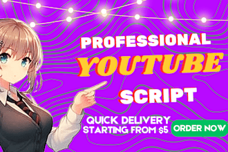 do script writing, be your professional youtube video script writer