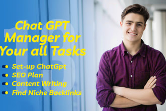 chat gpt manager for setup, SEO plan, optimized content writing and backlinks