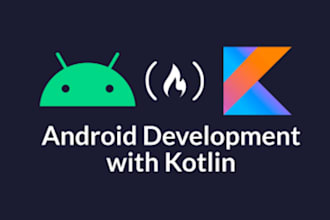 develop customized apps using kotlin or react native