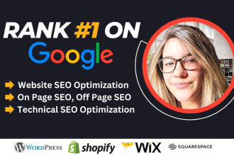 optimize website SEO for wordpress, shopify, wix, squarespace to google ranking