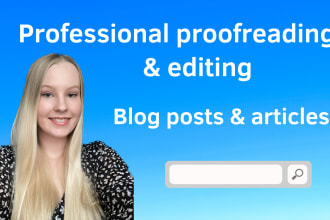 proofread and edit blog posts and articles