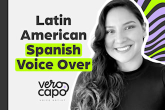 record a professional latin american spanish voice over