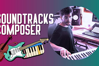 produce an original soundtrack for your movie or video game