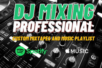 create your playlist in a professional dj mix or set