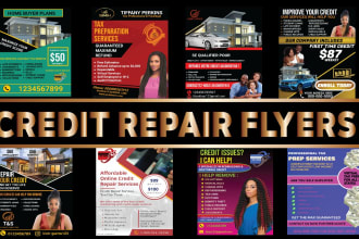 create unique credit repair flyer , tax and credit score flyer with high quality