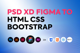 convert PSD, xd, figma to responsive HTML, CSS,  bootstrap 5