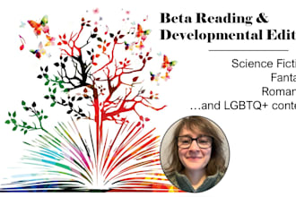 be your beta reader and developmental editor