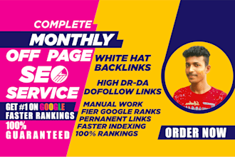 do high da DR  monthly off page SEO service with manual white hat links building