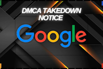 remove takedown delete unwanted defaming content from google search under dmca