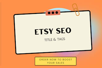 optimize your etsy SEO by writing etsy titles and  tags for optimization
