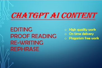 proofread, rewrite, chatgpt and ai content perfectly