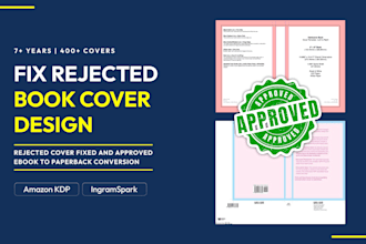fix rejected KDP book cover, convert ebook to paperback, hardcover and acx