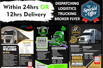 design awesome logistics, trucking, freight broker, dispatch flyers