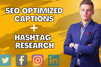 write SEO optimised captions and do hashtag research for instagram and facebook