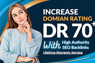 boost your domain rating to 70 plus with whitehat  backlinks
