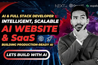 develop an ai website ai web app, or ai saas as a fullstack developer