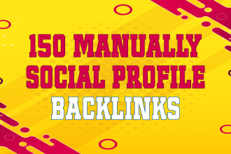 do 150 profile backlinks manually unique domains da 70 90