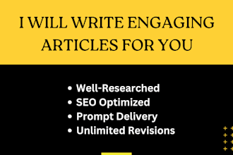 write engaging and compelling articles for you