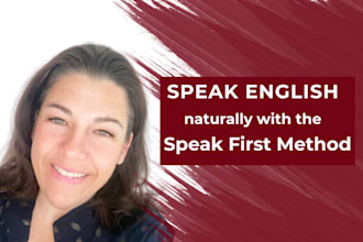 help you speak english naturally with the speak first method