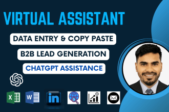 be a virtual assistant for data entry, chatgpt, wordpress, copy paste, b2b leads