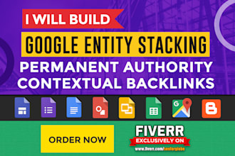 create google entity stacking backlinks to boost your website top ranking