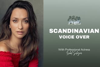 record a crisp scandinavian voiceover