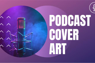 design a professional and unique podcast cover art for you