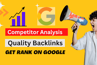 create competitor backlinks with analysis report for top google ranking